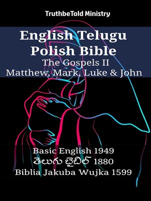 cover image of English Telugu Polish Bible--The Gospels II--Matthew, Mark, Luke & John